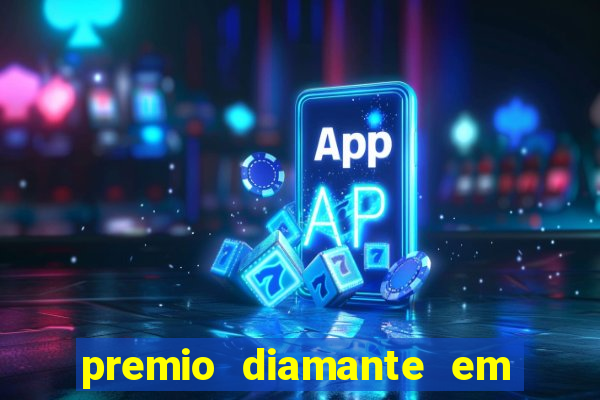 premio diamante em dinheiro blaze